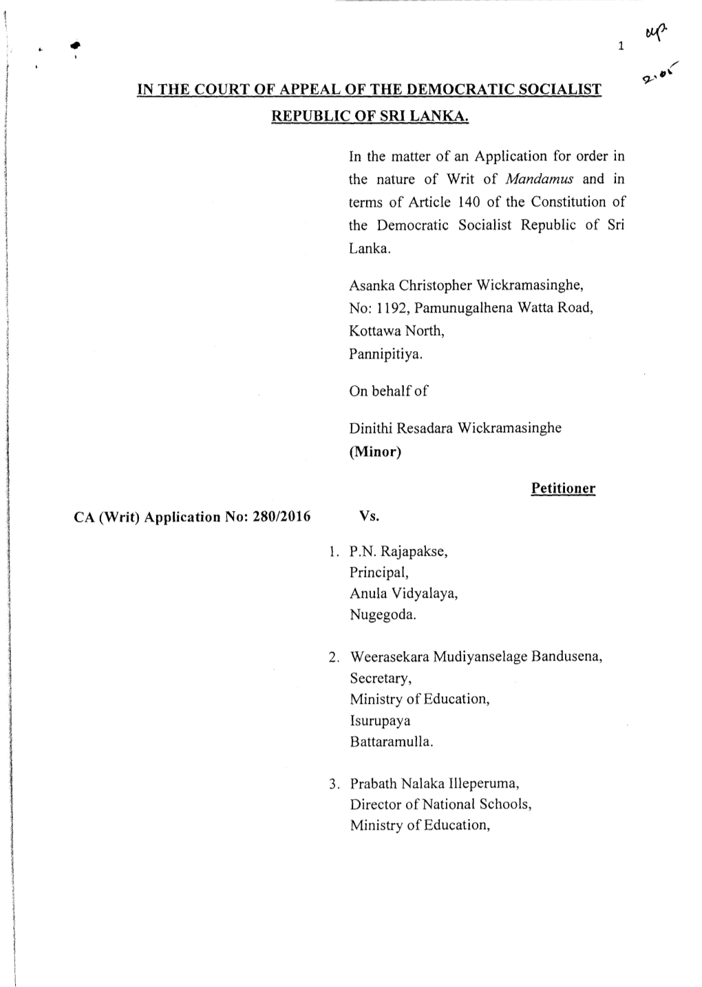 CA WRIT 280 / 2016 Asanka Christopher Wickramasinghe Vs. P