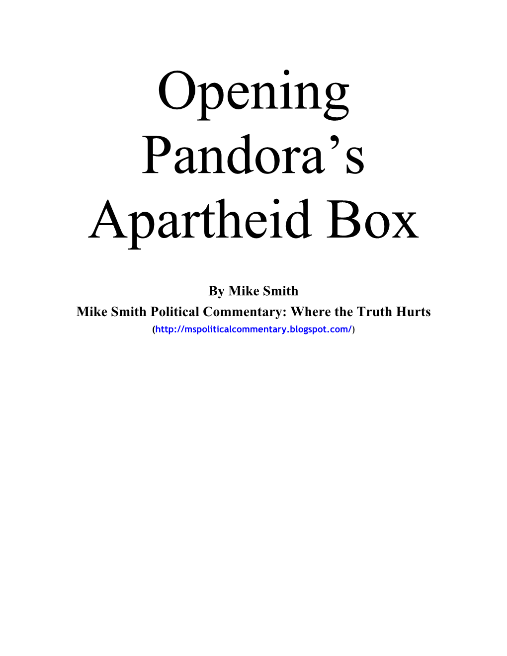 Opening Pandora's Apartheid