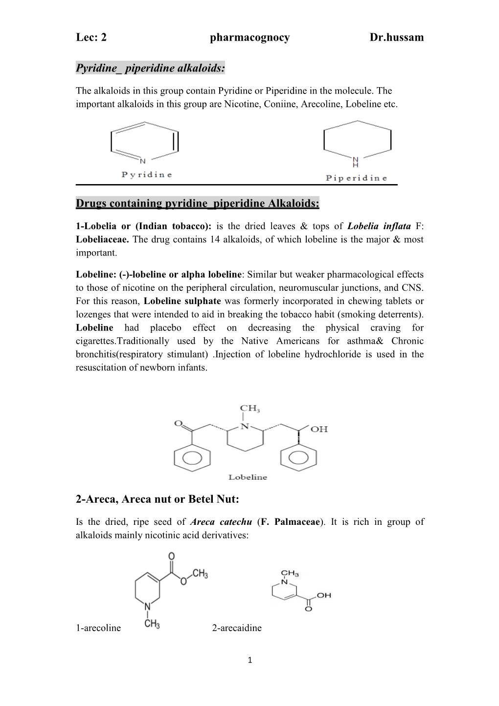 Dr.Hussam Pharmacognocy Lec: 2 Pyridine Piperidine Alkaloids