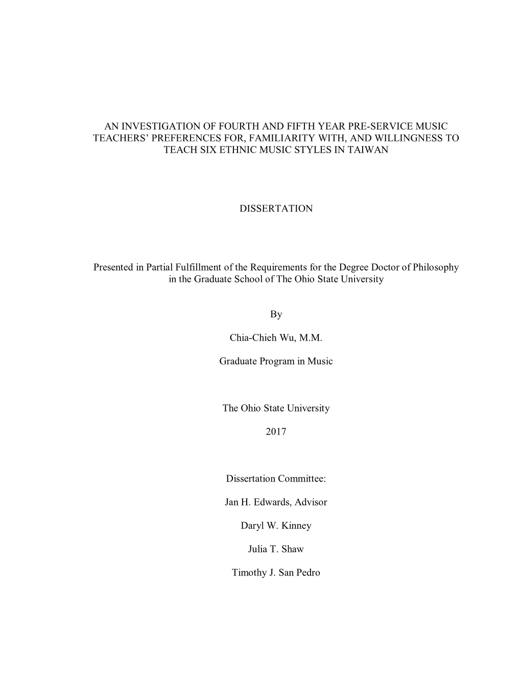 An Investigation of Fourth and Fifth Year Pre-Service Music Teachers’ Preferences For, Familiarity With, and Willingness to Teach Six Ethnic Music Styles in Taiwan