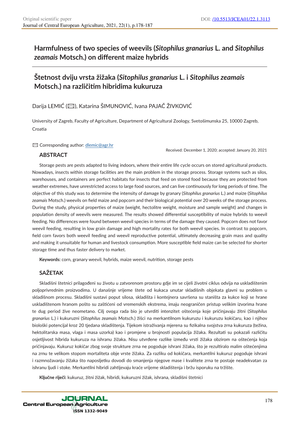 Harmfulness of Two Species of Weevils (Sitophilus Granarius L. and Sitophilus Zeamais Motsch.) on Different Maize Hybrids Štetn