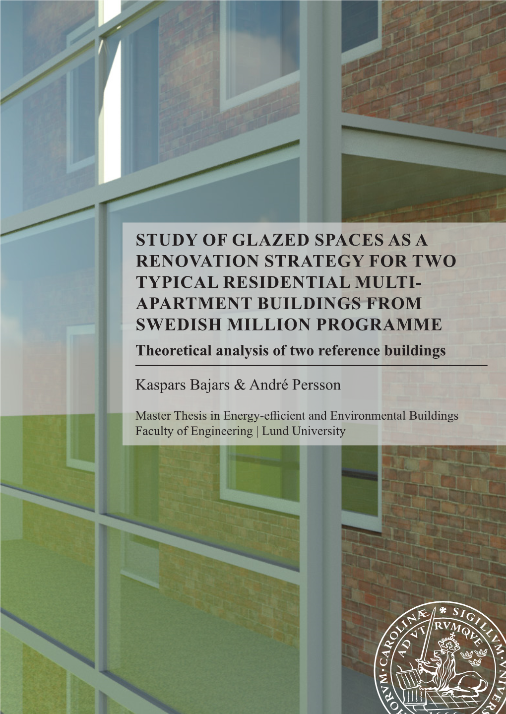 Study of Glazed Spaces As a Renovation Strategy for Two Typical