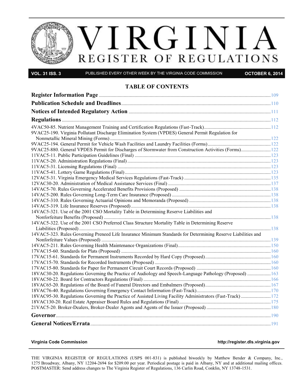 Volume 31, Issue 3 Virginia Register of Regulations October 6, 2014 109 PUBLICATION SCHEDULE and DEADLINES