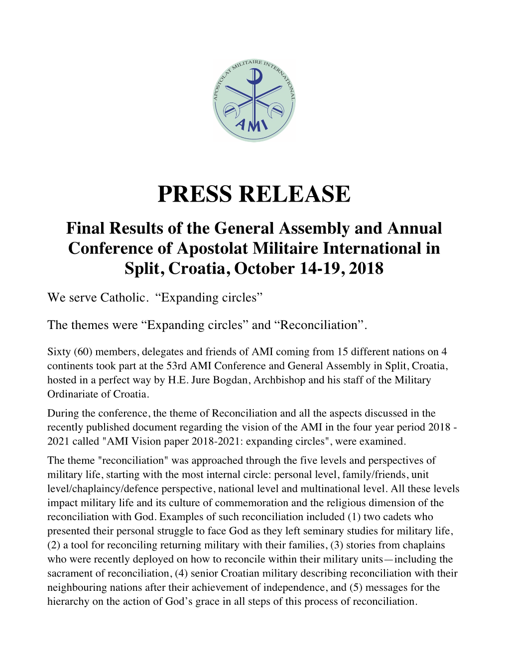 PRESS RELEASE Final Results of the General Assembly and Annual Conference of Apostolat Militaire International in Split, Croatia, October 14-19, 2018