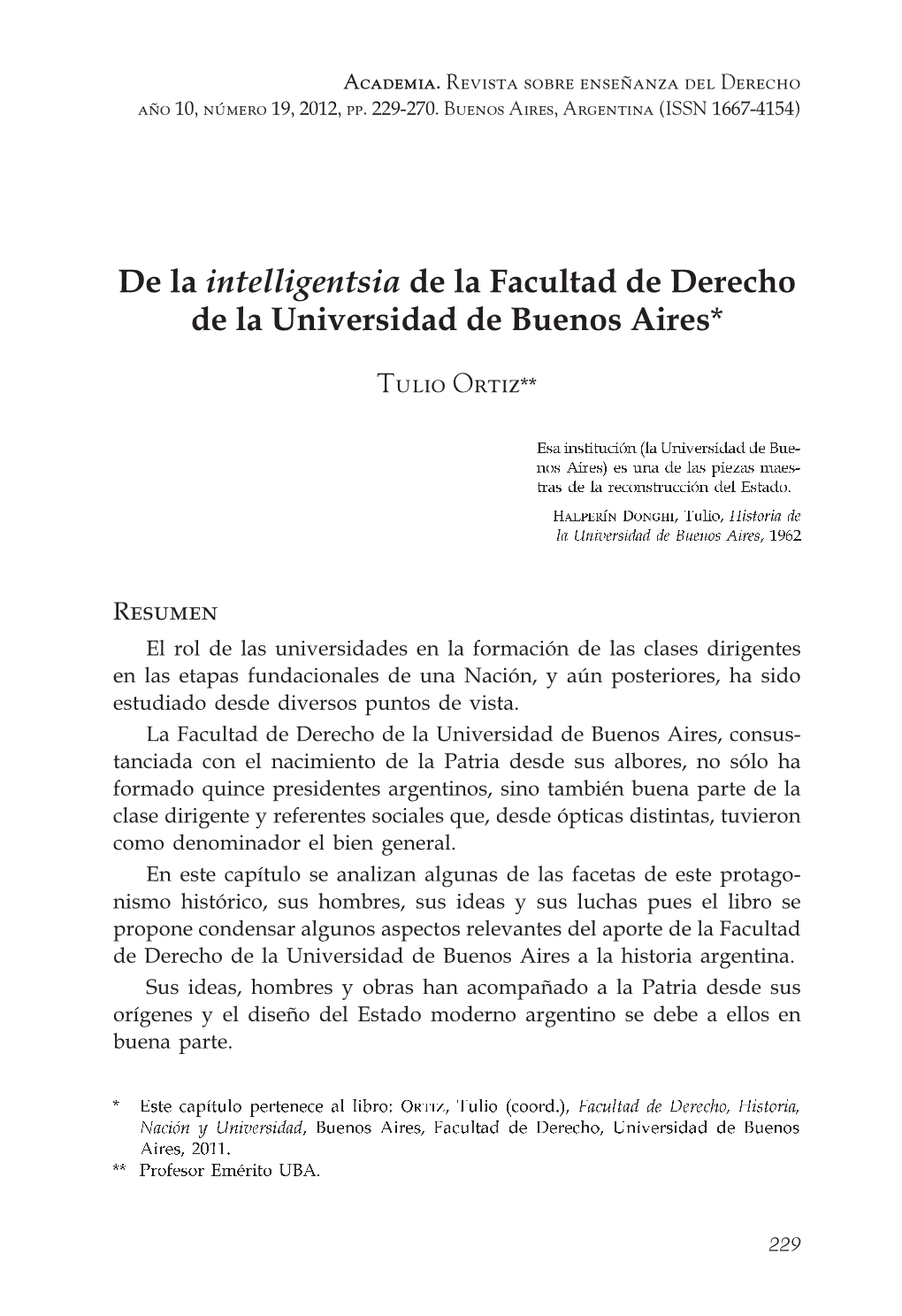 De La Intelligentsia De La Facultad De Derecho De La Universidad�De Buenos Aires*