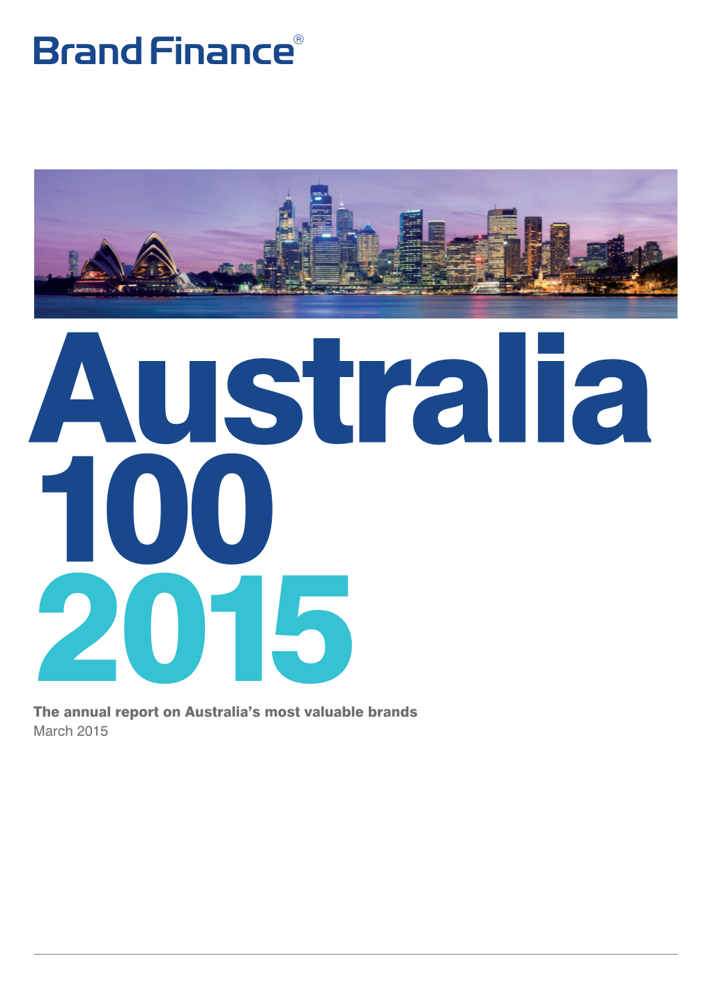 The Annual Report on Australia's Most Valuable Brands March 2015