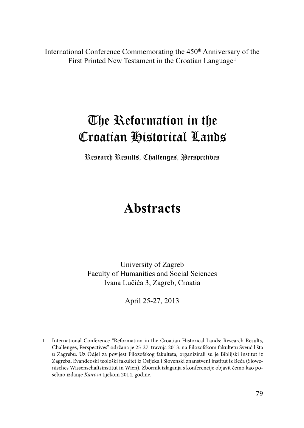 The Reformation in the Croatian Historical Lands Abstracts