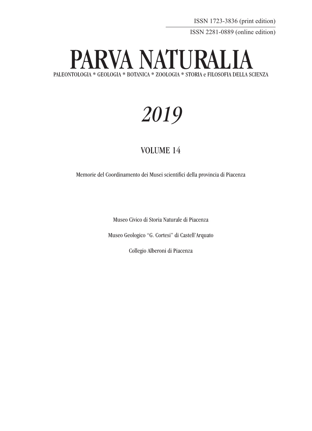 PARVA NATURALIA PALEONTOLOGIA * GEOLOGIA * BOTANICA * ZOOLOGIA * STORIA E FILOSOFIA DELLA SCIENZA