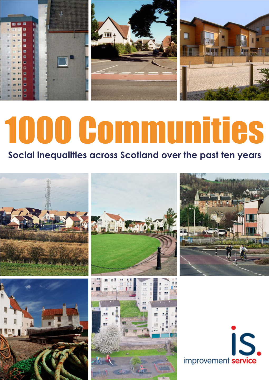 1000 Communities Social Inequalities Across Scotland Over the Past Ten Years Contents