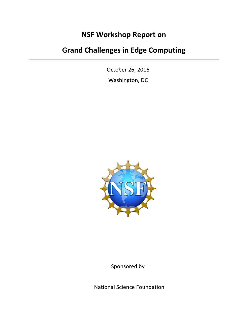 NSF Workshop Report on Grand Challenges in Edge Computing