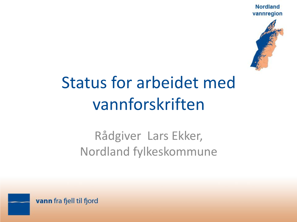 Status for Arbeidet Med Vannforskriften