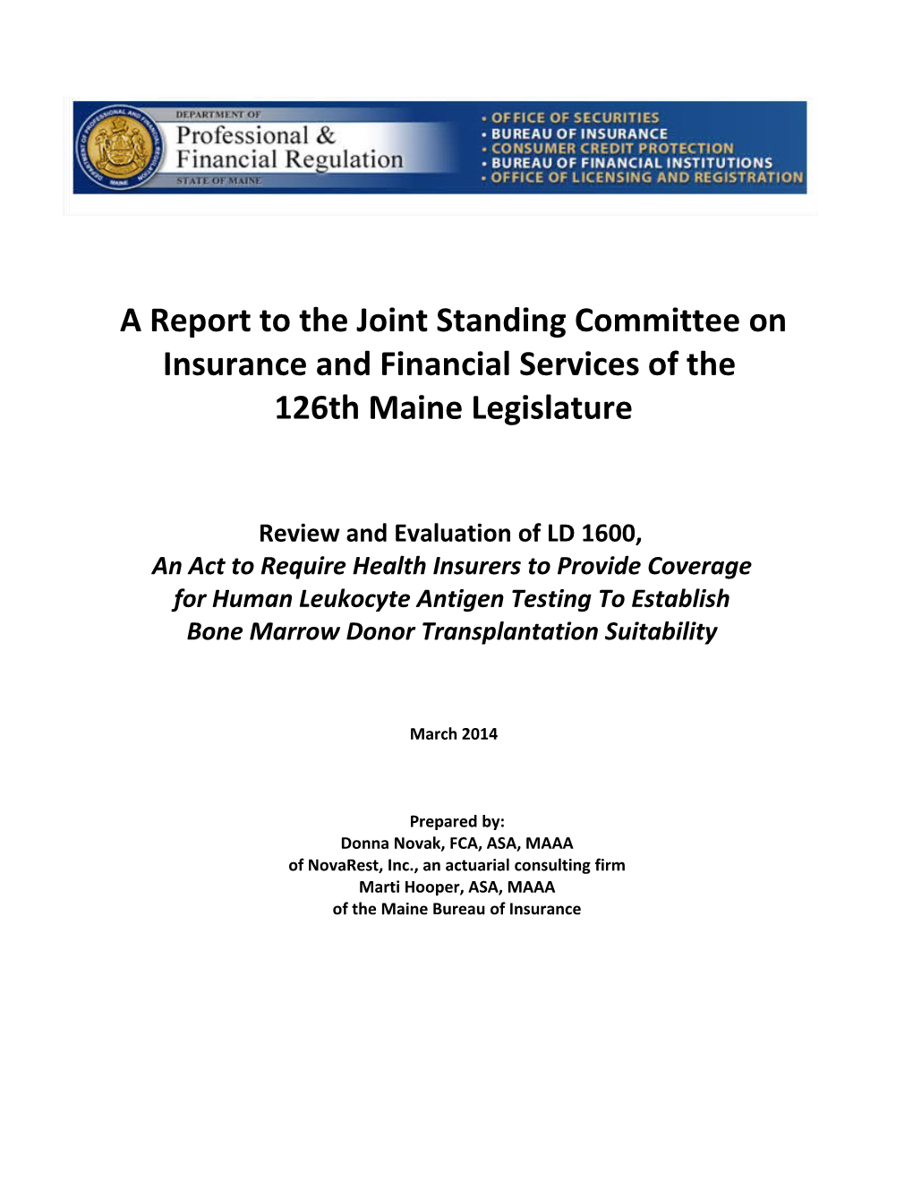 A Report to the Joint Standing Committee on Insurance and Financial Services of The