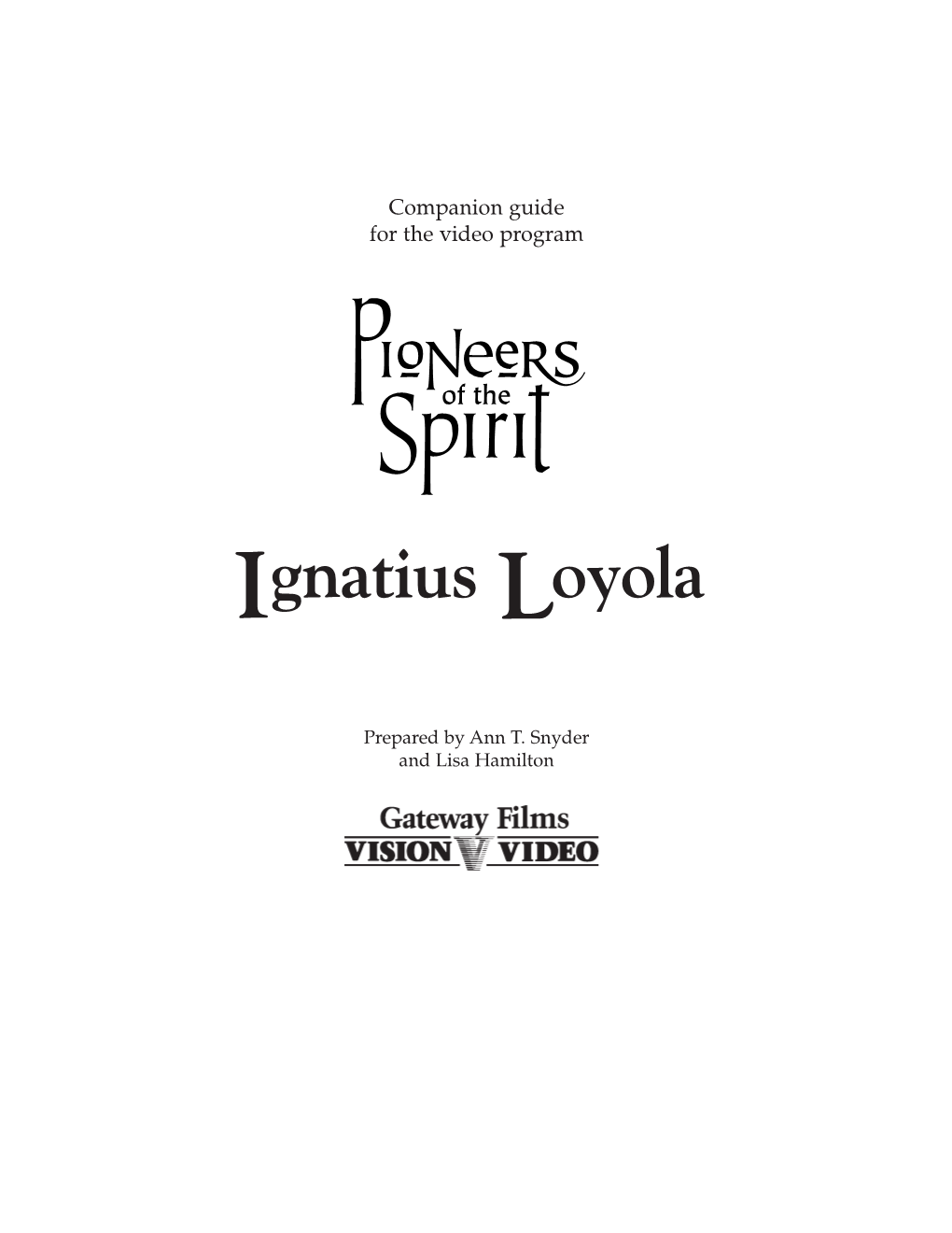 Ignatius Loyola Companion Guide
