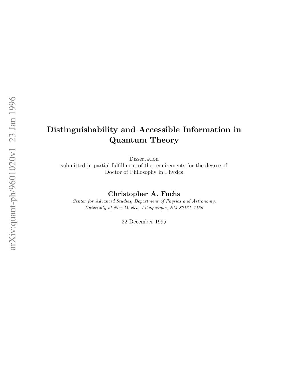 Distinguishability and Accessible Information in Quantum Theory by Christopher Alan Fuchs B