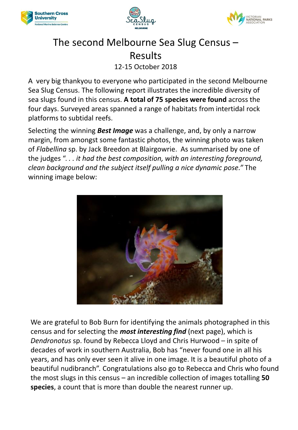 The Second Melbourne Sea Slug Census – Results 12-15 October 2018 a Very Big Thankyou to Everyone Who Participated in the Second Melbourne Sea Slug Census