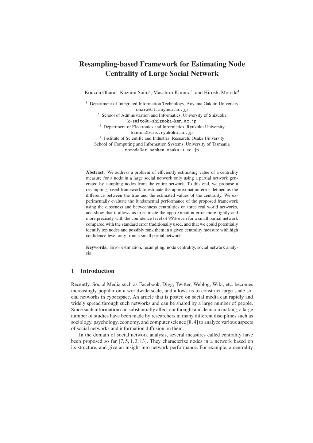 Resampling-Based Framework for Estimating Node Centrality of Large Social Network