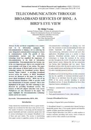 Telecommunication Through Broadband Services of Bsnl: a Bird’S Eye View