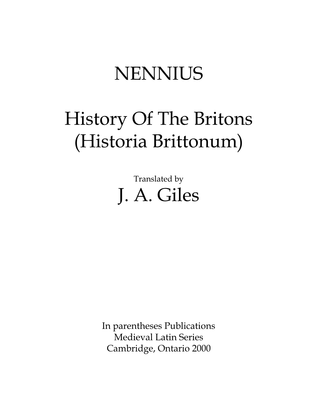 NENNIUS History of the Britons (Historia Brittonum) J. A. Giles