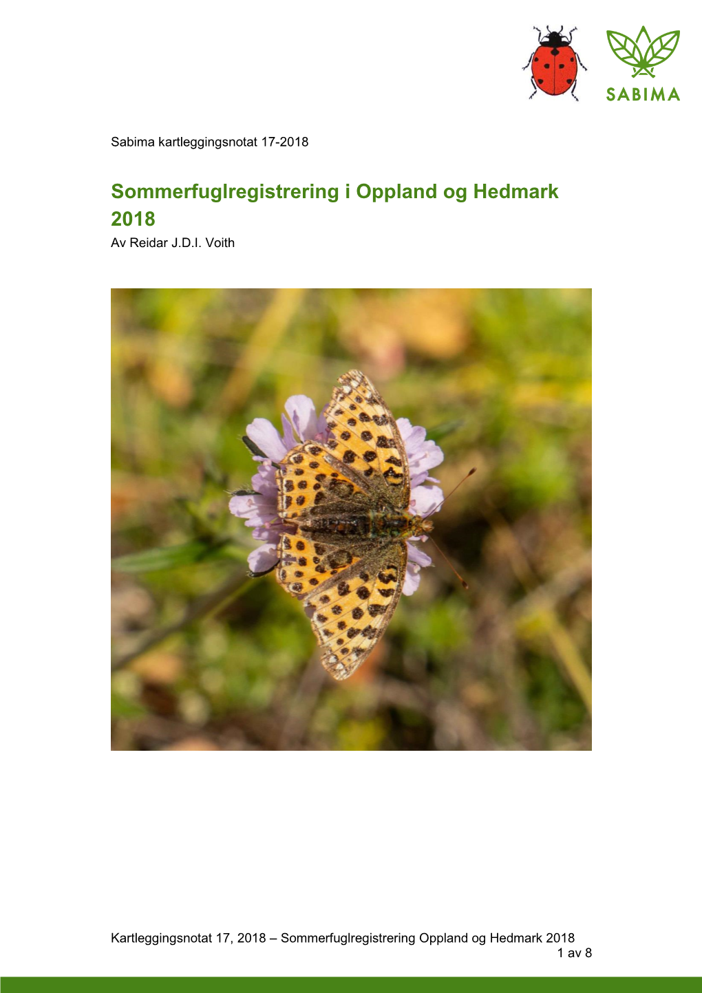 Sommerfuglregistrering I Oppland Og Hedmark 2018 Av Reidar J.D.I