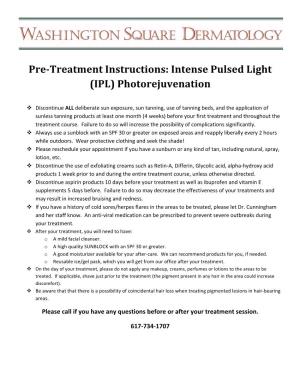 Pre-Treatment Instructions: Intense Pulsed Light (IPL) Photorejuvenation