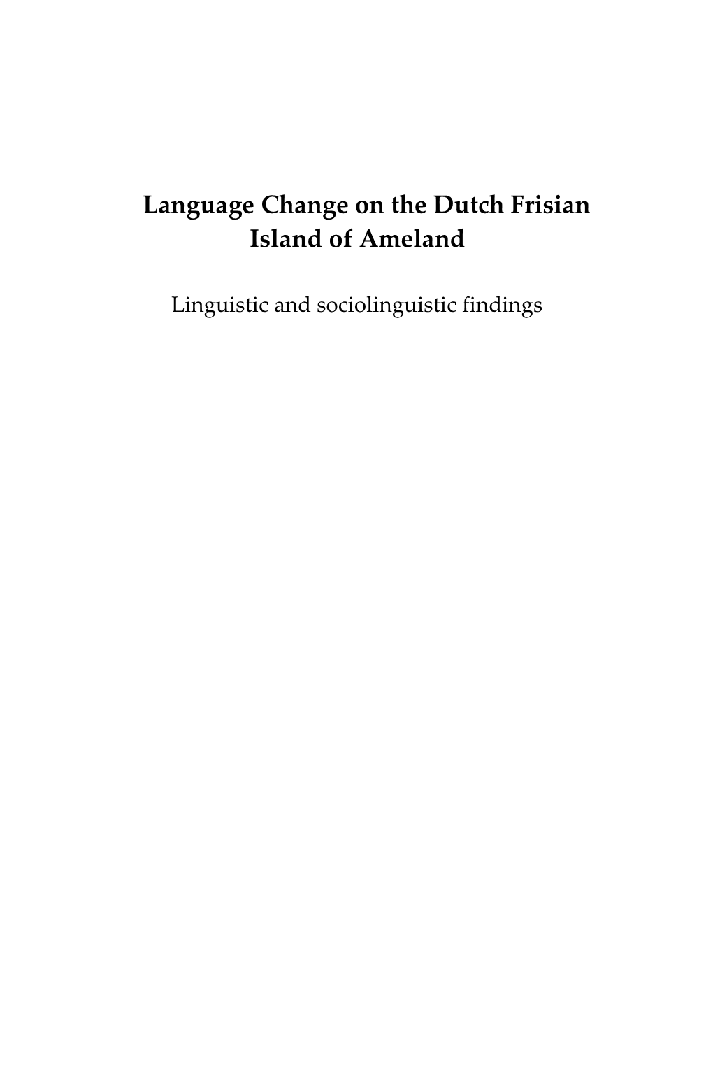 Language Change on the Dutch Frisian Island of Ameland