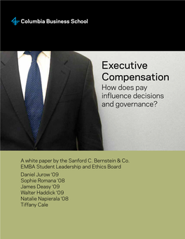 Executive Compensation How Does Pay Influence Decisions and Governance?