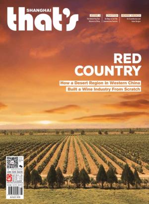 RED COUNTRY How a Desert Region in Western China Built a Wine Industry from Scratch