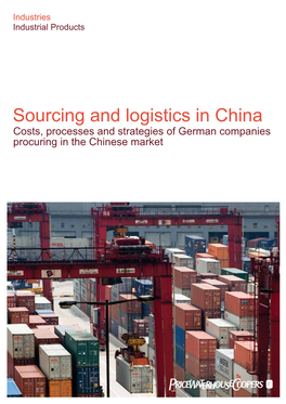 Sourcing and Logistics in China Costs, Processes and Strategies of German Companies Procuring in the Chinese Market