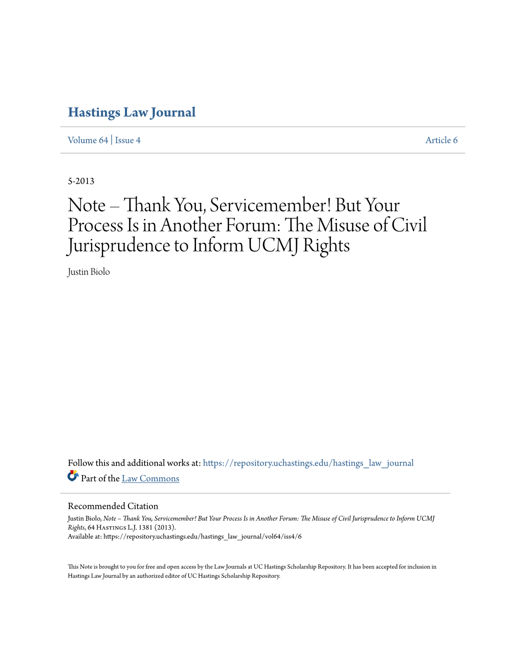 But Your Process Is in Another Forum: the Misuse of Civil Jurisprudence to Inform UCMJ Rights, 64 Hastings L.J