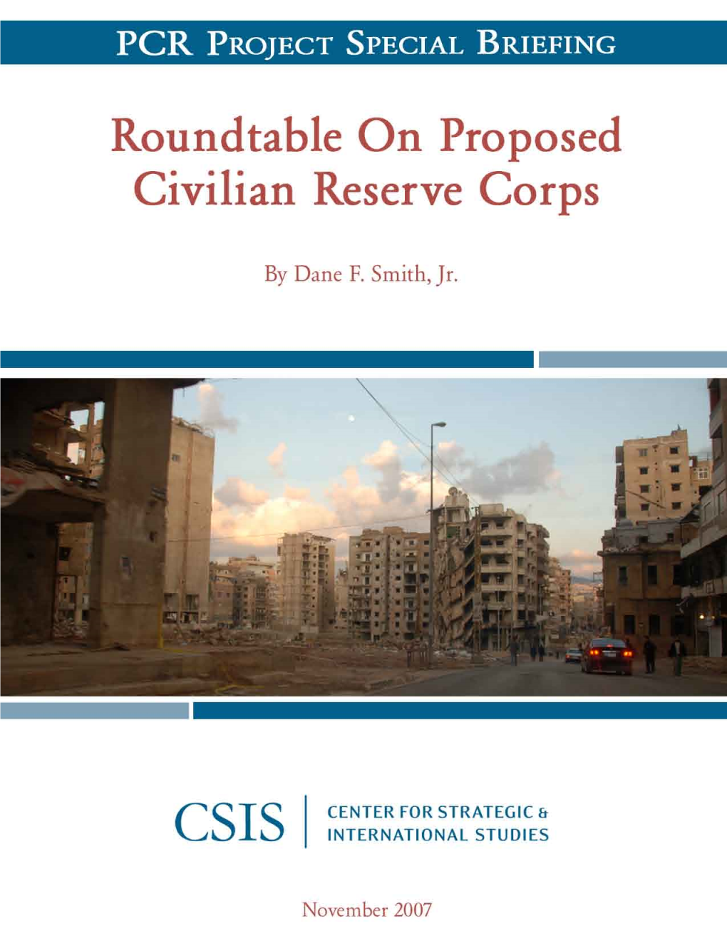 Roundtable on Proposed Civilian Reserve Corps, CSIS Senior Associate Dane Smith Highlights the Challenges for the U.S