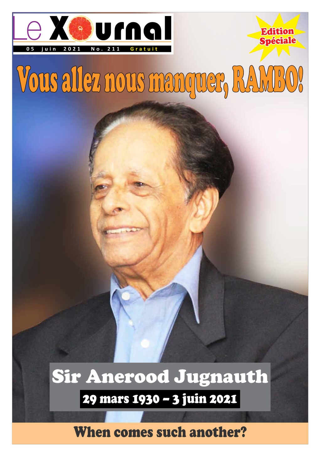 Sir Anerood Jugnauth 1930-2021 Spéciale 05 Juin 2021 No