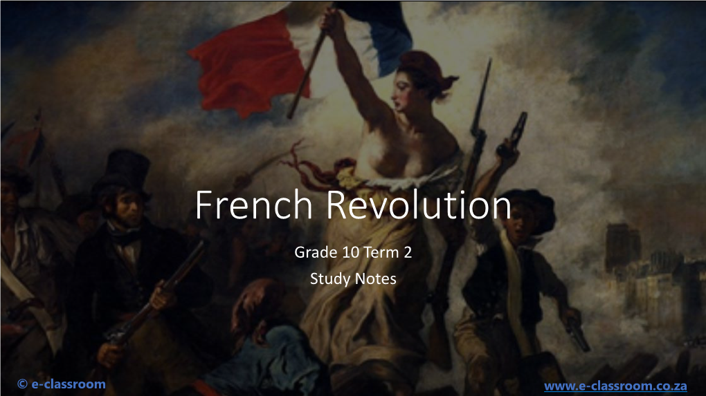 French Revolution Grade 10 Term 2 Study Notes