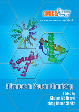 Advances in Protein Chemistry Edited by Ghulam Md Ashraf Ishfaq Ahmed Sheikh Editors