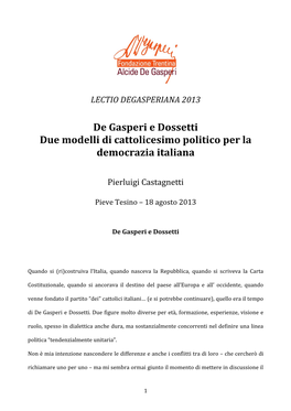 De Gasperi E Dossetti Due Modelli Di Cattolicesimo Politico Per La Democrazia Italiana