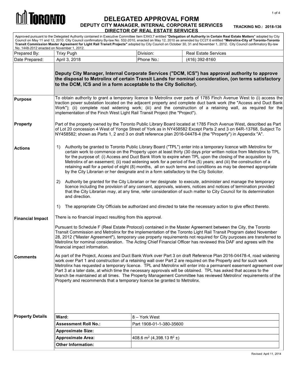 Delegated Approval Form Deputy City Manager, Internal Corporate Services Tracking No.: 2018-136 Director of Real Estate Services