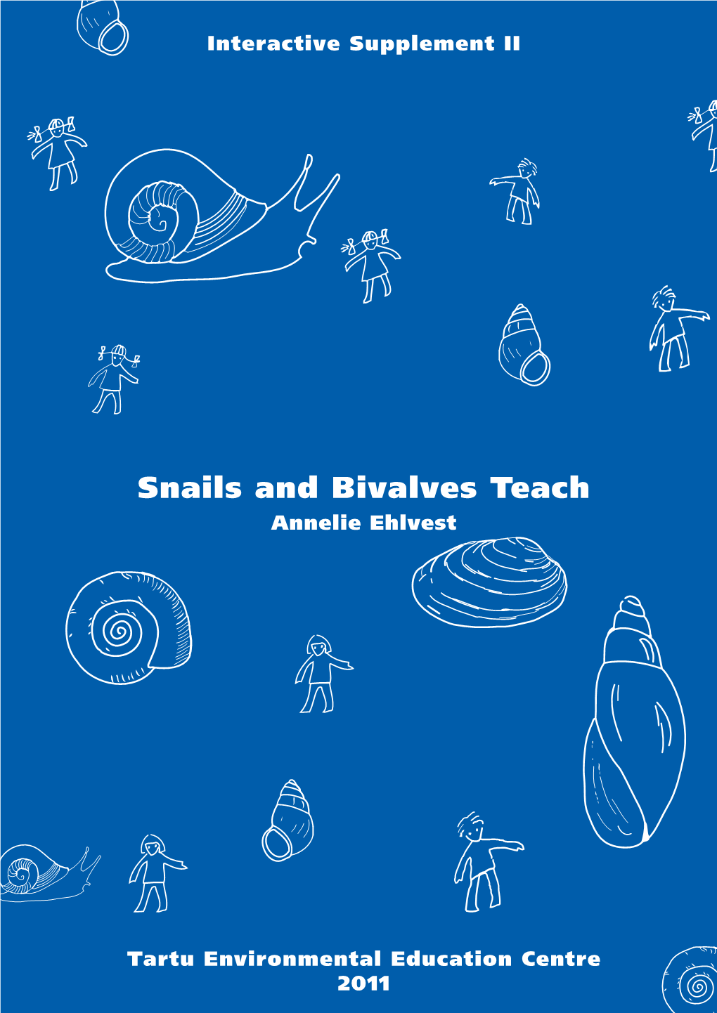 Snails and Bivalves Teach Annelie Ehlvest