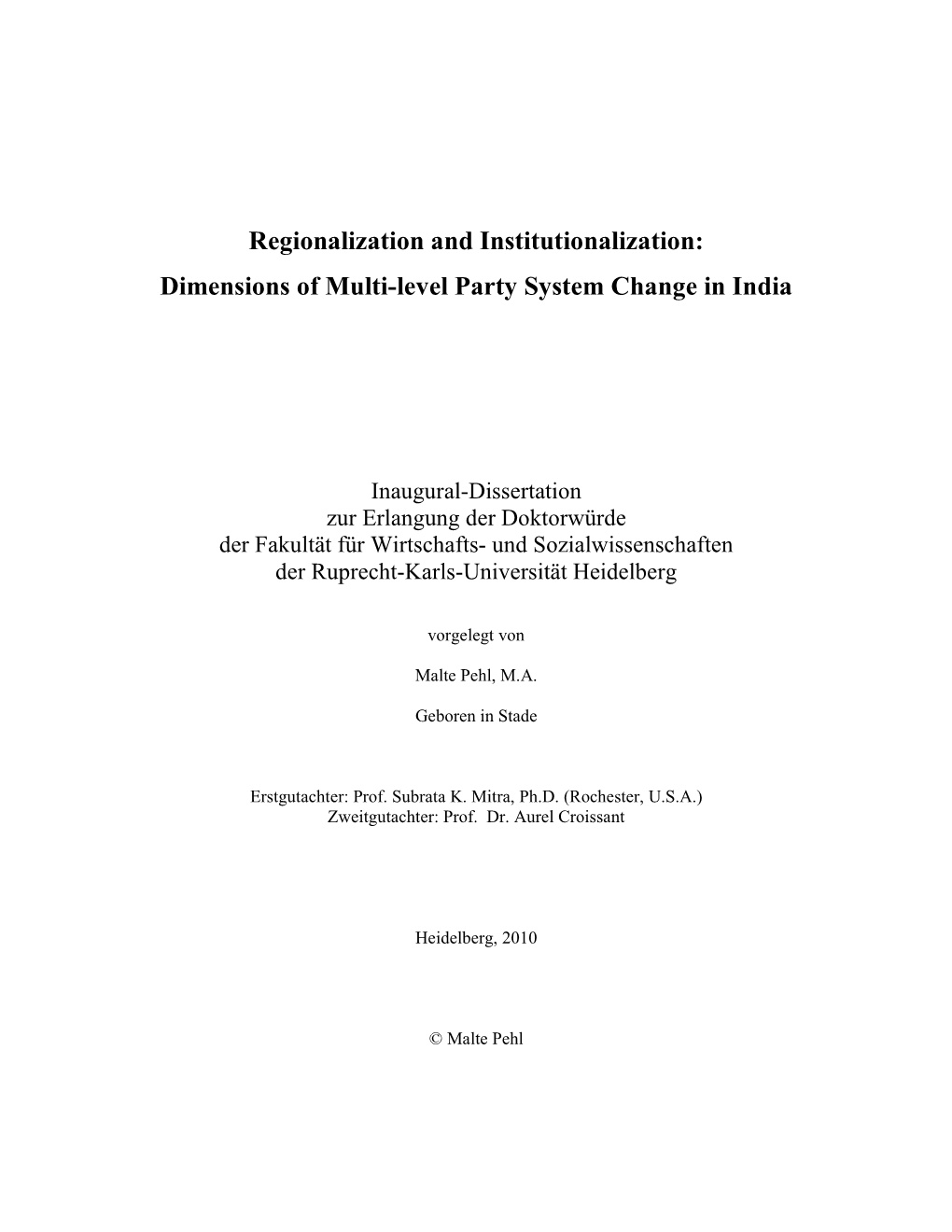 Regionalization and Institutionalization: Dimensions of Multi�Level Party System Change in India