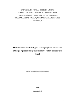 Efeito Das Alterações Hidrológicas Na Composição De Espécies E Na Estratégia Reprodutiva De Peixes Em Um Rio Costeiro Do Sudeste Do Brasil