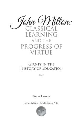 John Milton: Classical Learning and the Progress of Virtue © Classical Academic Press, 2015 Version 1.0