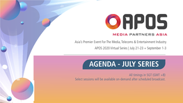 Asia's Premier Event for the Media, Telecoms & Entertainment Industry APOS 2020 Virtual Series | July 21-23 + September 1