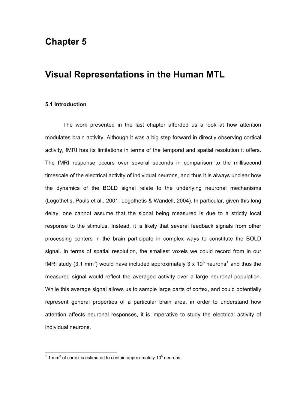 Attention and the Processing of Natural Stimuli: Psychophysics, Fmri