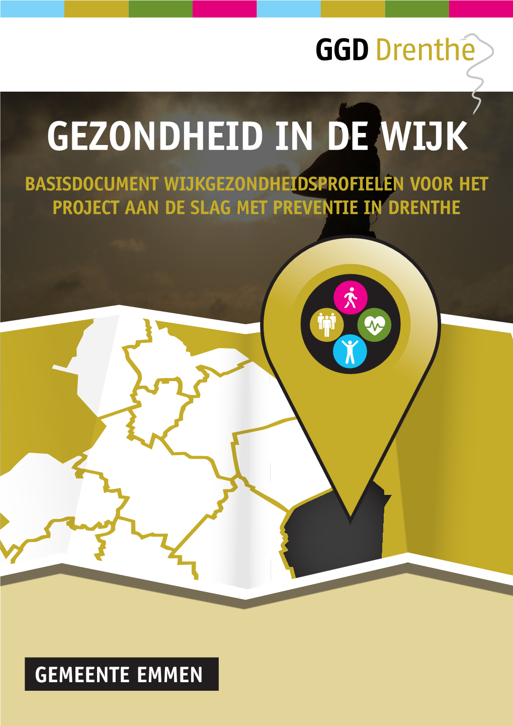 Gezondheid In De Wijk Basisdocument Wijkgezondheidsprofielen Voor Het Project Aan De Slag Met