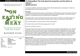 JULY 2019 on Eating Meat: the Truth About Its Production and the Ethics of Eating It Matthew Evans