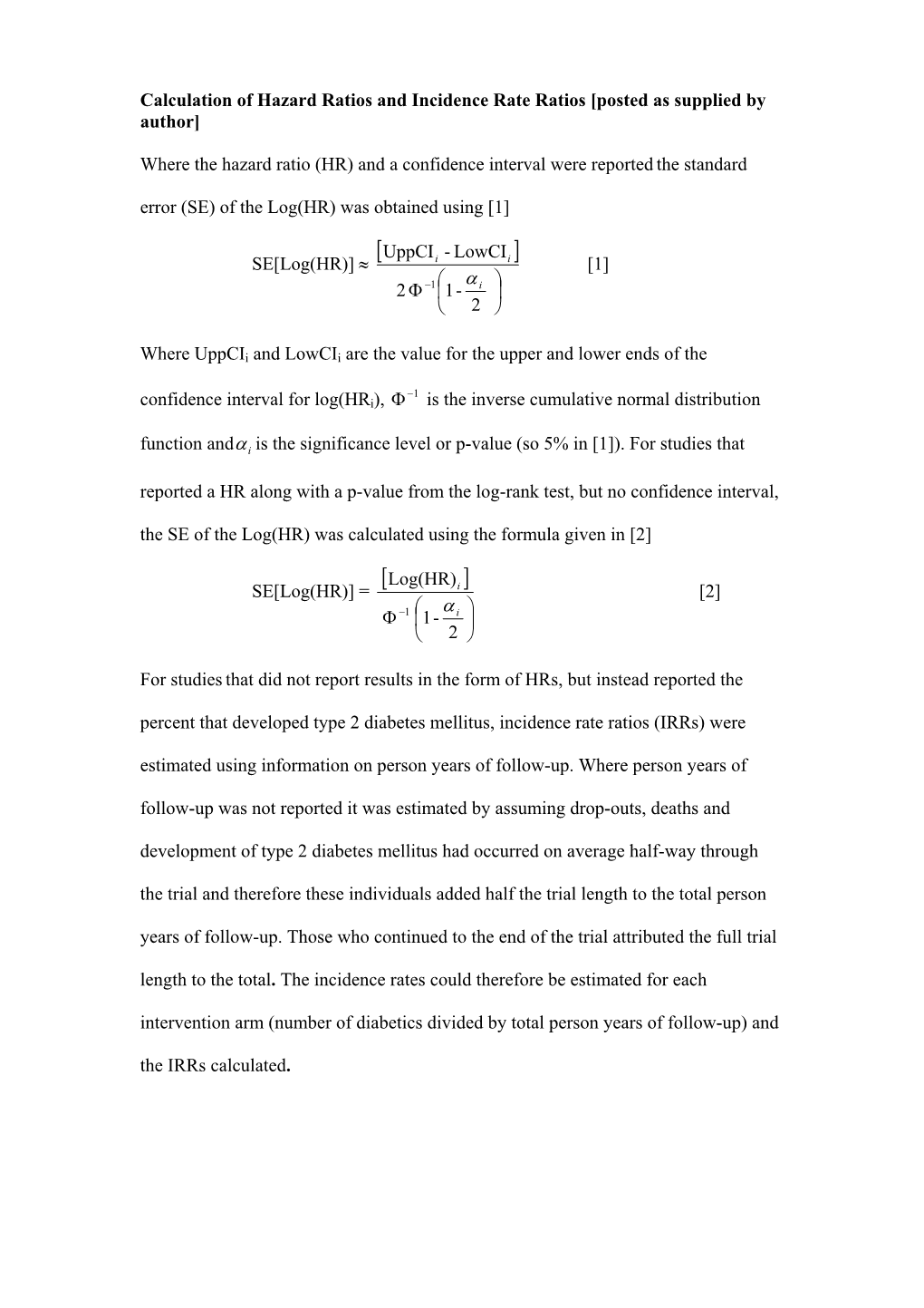 Calculation of Hazard Ratios and Incidence Rate Ratios [Posted As Supplied by Author]