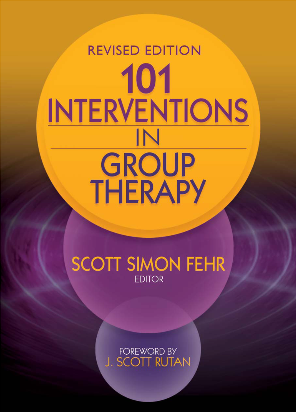 101 Interventions in Group Therapy, Revised Edition