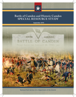 Battle of Camden and Historic Camden SPECIAL RESOURCE STUDY September 2015