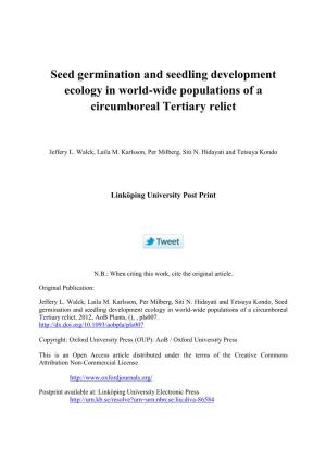 Seed Germination and Seedling Development Ecology in World-Wide Populations of a Circumboreal Tertiary Relict