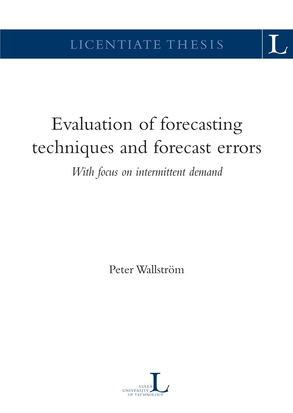 Evaluation of Forecasting Techniques and Forecast Errors