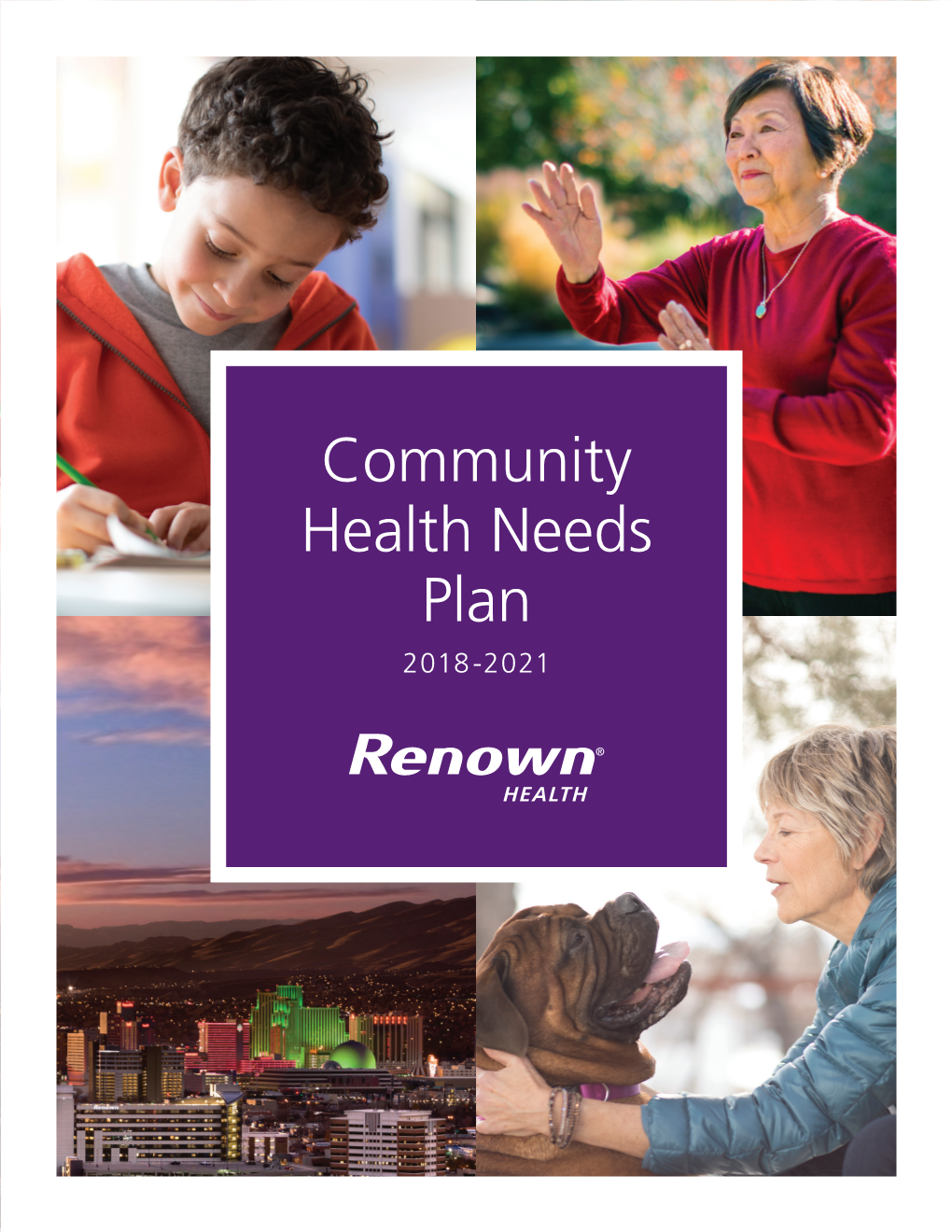 Community Health Needs Plan 2018-2021 Mission Make a Genuine Difference in the Health and Well-Being of Others