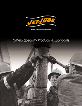 Oilfield Specialty Products & Lubricants